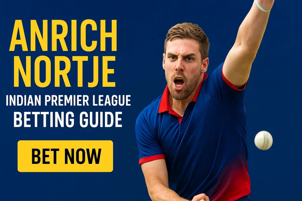 Anrich Nortje Stats Explained: IPL 2025 Role, Price & Smart Betting Tips